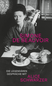Cover Simone de Beauvoir, Die legendären Gespräche mit Alice Schwarzer