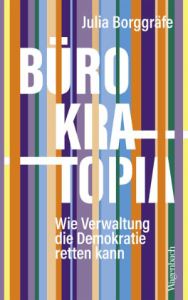 Cover Julia Borggräfe, Bürokratopia