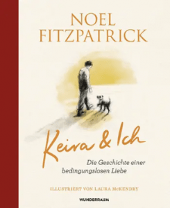 Cover Noel Fitzpatrick, Keira & ich