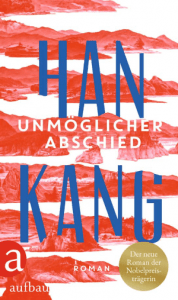 Cover Han Kang, Unmöglicher Abschied