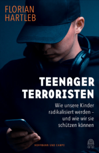 Cover Florian Hartleb, Teenager Terroristen