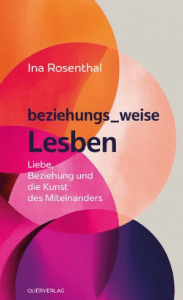 Cover Ina Rosenthal, beziehungs_weise