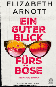 Cover Elizabeth Arnott, Ein guter Blick fürs Böse