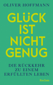 Cover Oliver Hoffmann, Glück ist nicht genug